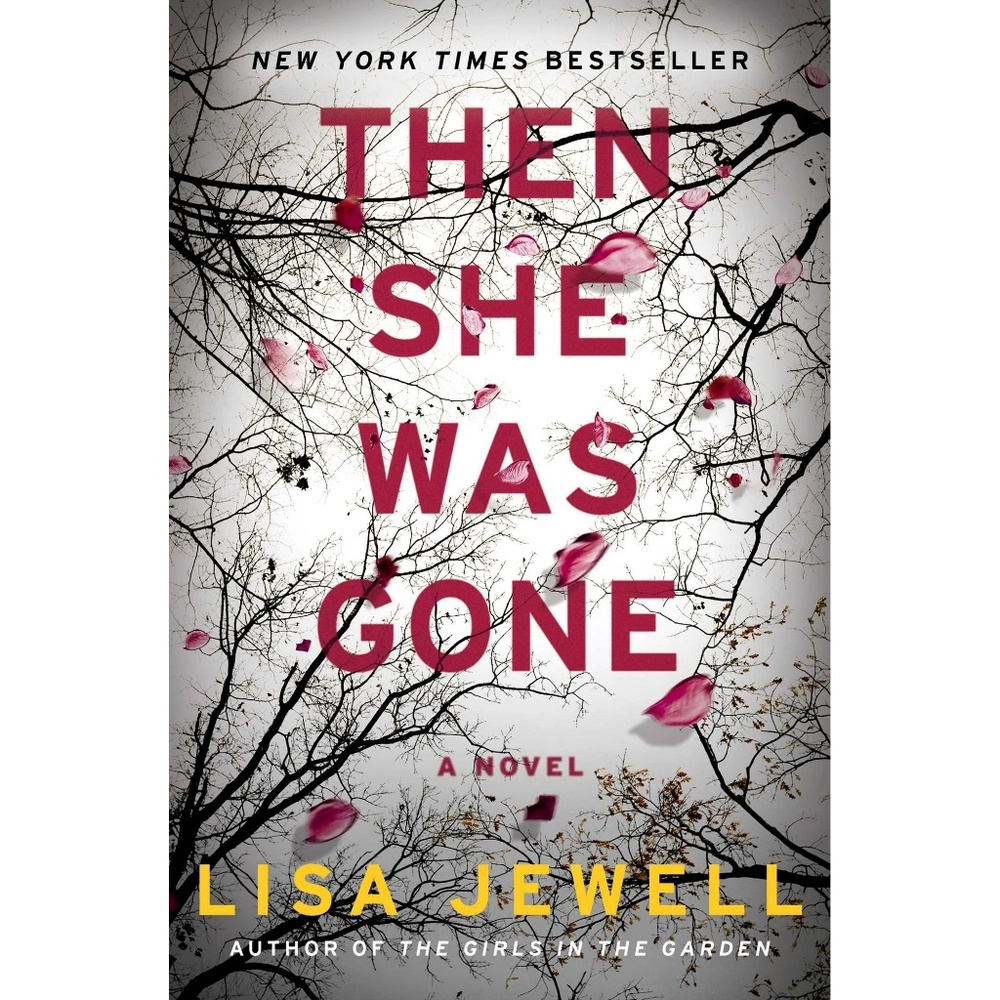 Then She Was Gone : A Novel